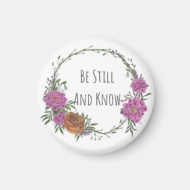 Be Still and Know Magnet (Front)