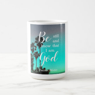 Be Still And Know | Modern Florida Christian Gift Coffee Mug
