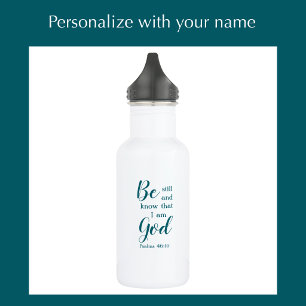 Be Still And Know Personalized Christian Gift Stainless Steel Water Bottle
