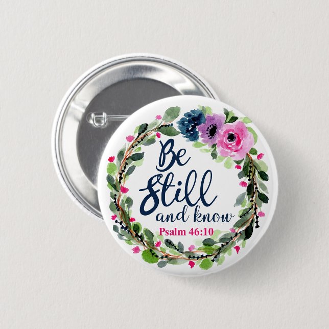 Be Still And Know Pink Floral Bible Verse Button (Front & Back)
