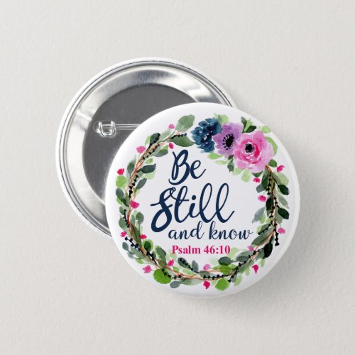 Be Still And Know Pink Floral Bible Verse Button