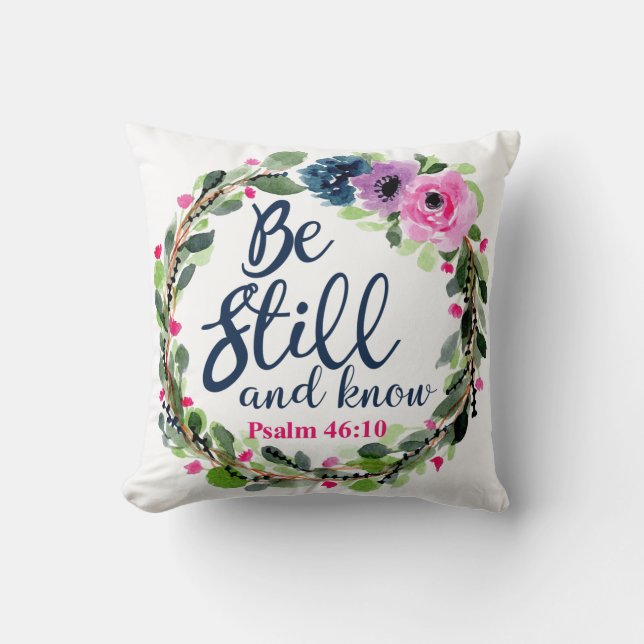 Be Still And Know Pink Floral Bible Verse Throw Pillow (Front)