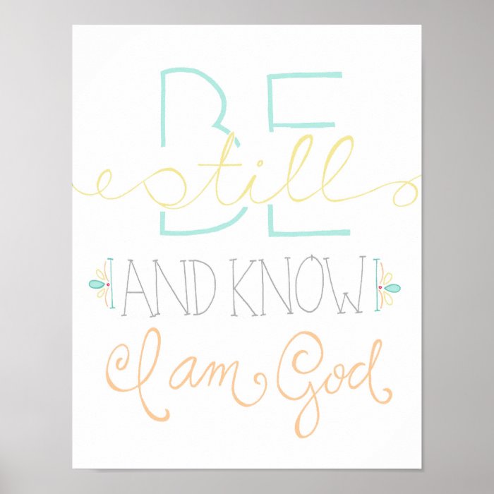 be still and know poster   aqua yellow orange