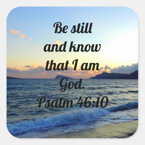 Be Still And Know Psalm 4610 Bible Verse Square Sticker