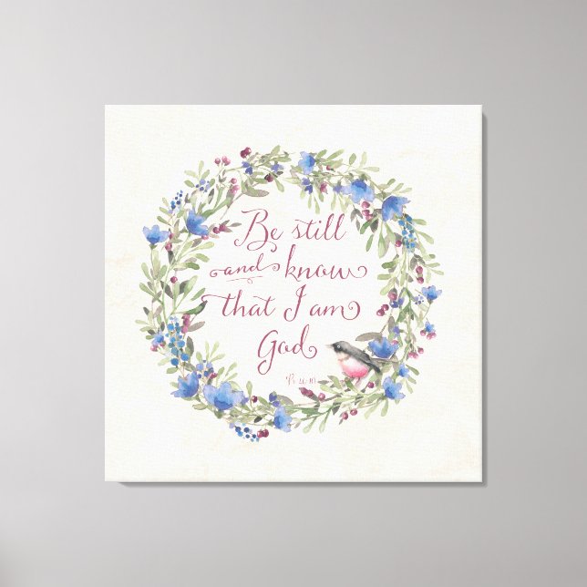 Be Still and Know - Psalm 46:10 Canvas Print (Front)