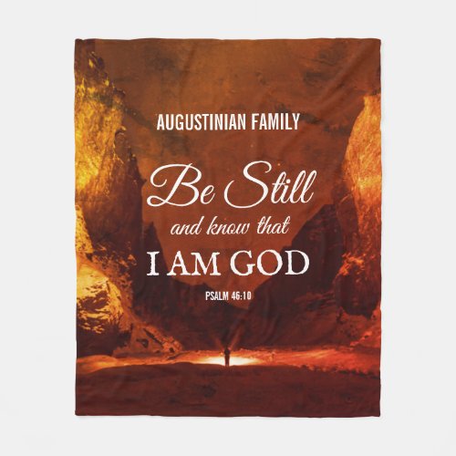 BE STILL AND KNOW Psalm 4610 Christian  Fleece Blanket