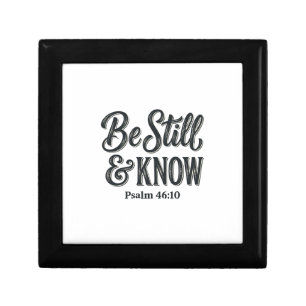 Be Still And Know Psalm 46_10 Christian Shirt Desi Gift Box