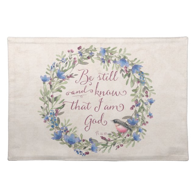Be Still and Know - Psalm 46:10 Cloth Placemat (Front)