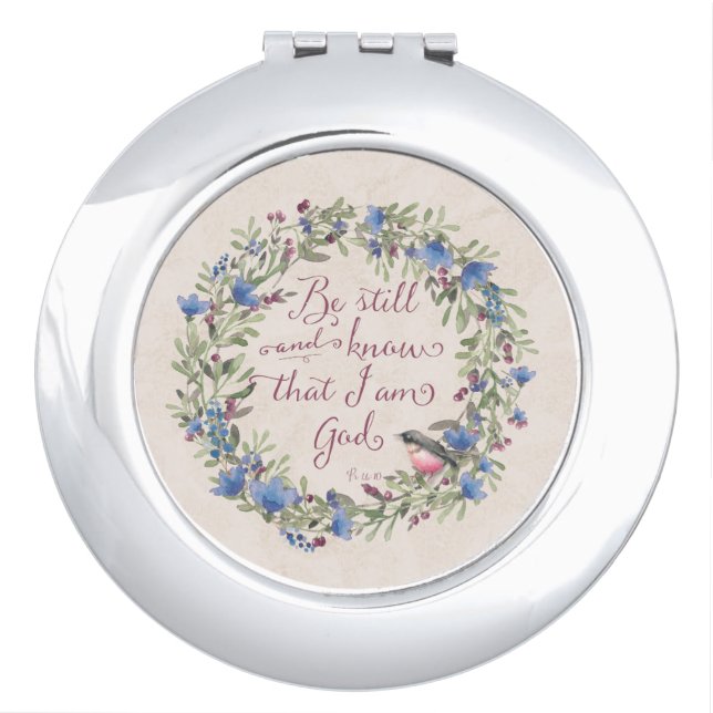 Be Still and Know - Psalm 46:10 Compact Mirror (Front)