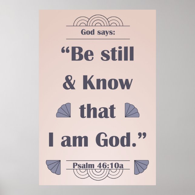 Be Still and Know Psalm 46:10 Poster (Front)