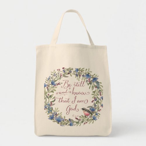 Be Still and Know _ Psalm 4610 Tote Bag