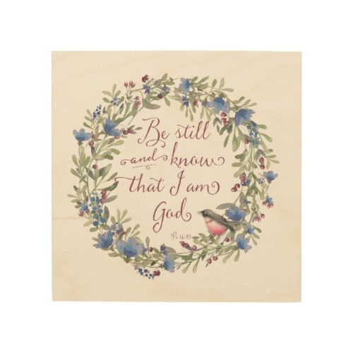 Be Still and Know _ Psalm 4610 Wood Wall Art