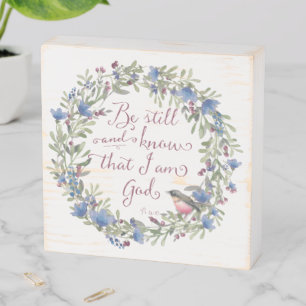 Be Still and Know - Psalm 46:10 Wooden Box Sign