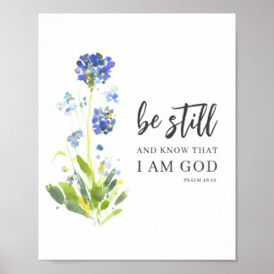 Be Still And Know Psalm 46 Floral Bible Verse Poster