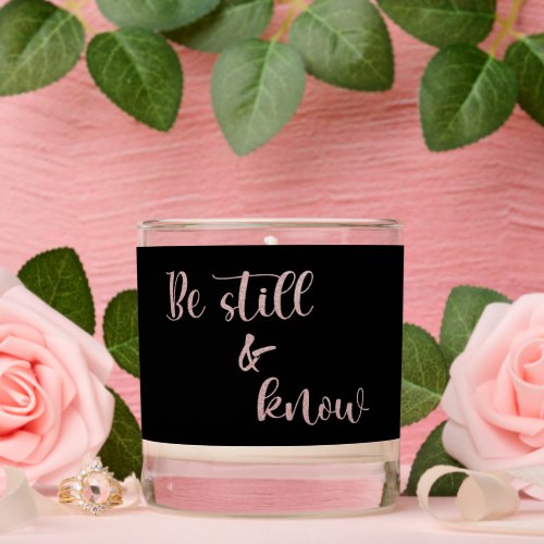 Be Still and Know Scripture Quote  Scented Candle