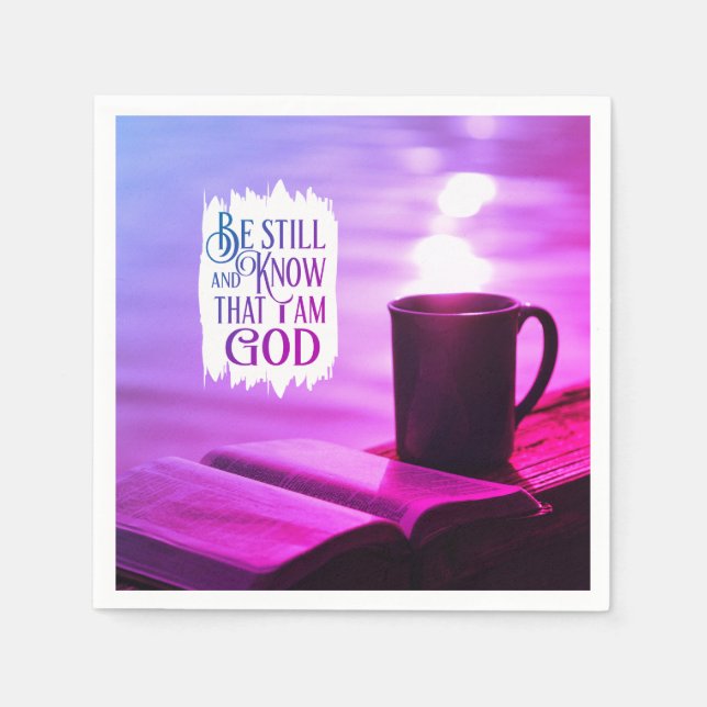 Be Still and Know that I Am God Bible Napkins (Front)