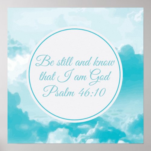 Be Still and Know That I am God Bible Verse Clouds Poster