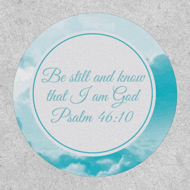 Be Still and Know That I am God Bible Verse Patch (Front)