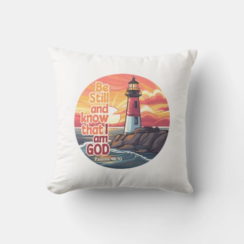 Be still and know that I am God Bible Verse Throw Pillow