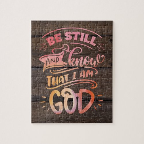 Be Still and Know that I am God Christian Bible Jigsaw Puzzle