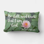 Be Still and Know that I am God Christian Bible Lumbar Pillow