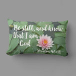 Be Still and Know that I am God Christian Bible Lumbar Pillow