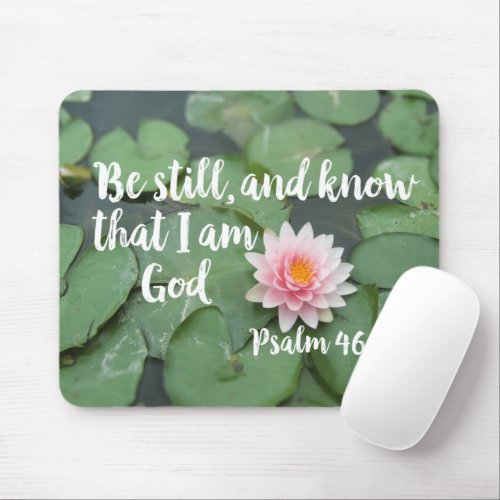 Be Still and Know that I am God Christian Bible Mouse Pad