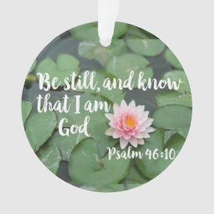 Be Still and Know that I am God Christian Bible Ornament
