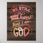 Be Still and Know that I am God Christian Bible Poster