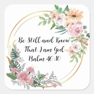 Be Still and Know That I am God Christian Square Sticker