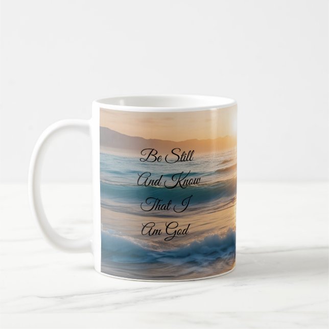 "Be Still And Know That I Am God" Coffee Mug (Left)