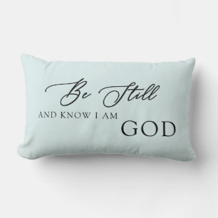 Be Still and Know That I am God Lumbar Pillow