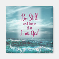 Be Still and know that I am God
