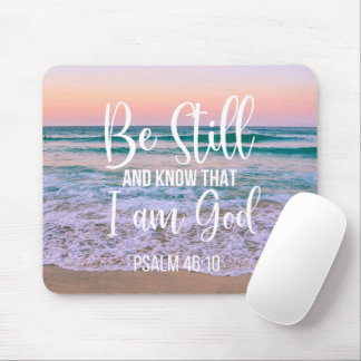 Be Still and Know that I am God Mouse Pad
