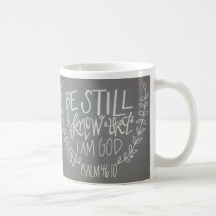 "Be Still and Know That I Am God" Mug