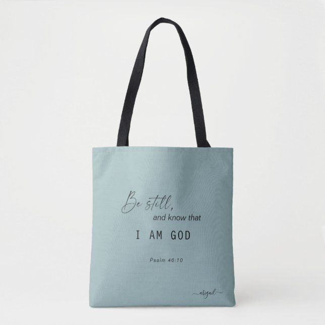 Be Still and Know that I am God Name Teal Tote Bag (Front)