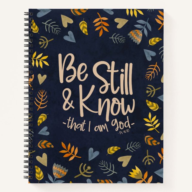 Be Still And Know That I Am God Notebook (Front)