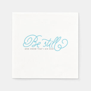 Be Still And Know That I Am God Paper Napkins