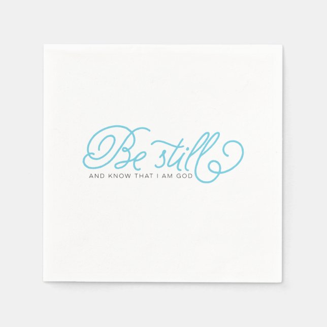 Be Still And Know That I Am God Paper Napkins (Front)