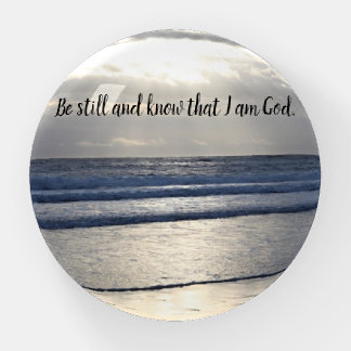 "Be Still and Know That I Am God" Paperweight