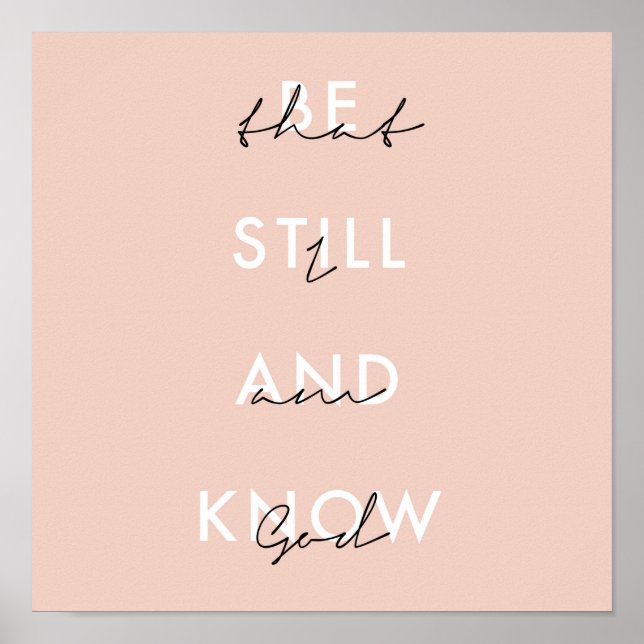 Be Still and Know That I Am God Pink Poster (Front)