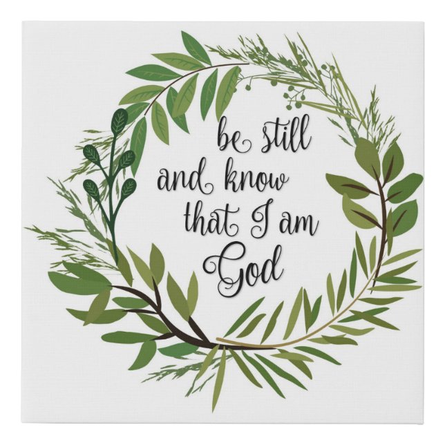 Be Still and Know that I am God Print (Front)