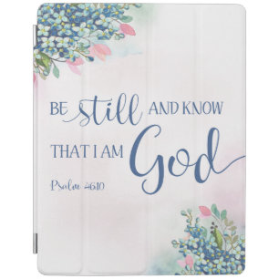 Be Still and Know that I am God, Ps 46:10 iPad Smart Cover