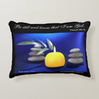 Be still and know that I am God. (Psalm 46:10) Accent Pillow