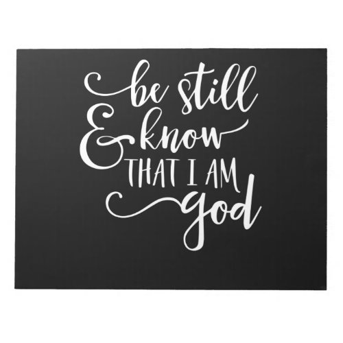 Be Still And Know That I Am God  Psalm 46 10 Chris Notepad