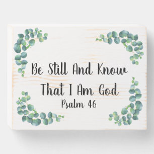 Be Still and Know That I am God Psalm 46 Biblical Wooden Box Sign