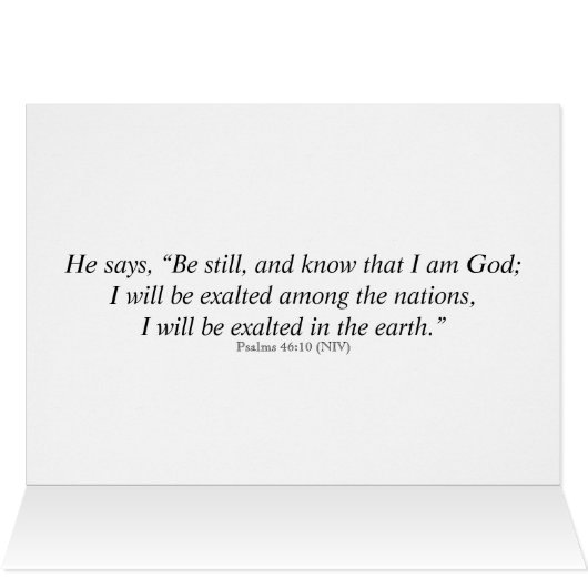 Be Still and Know That I am God Psalms 46:10 (Inside Horizontal (Top))