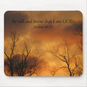 Be Still and Know That I am God Psalms 46:10 Mouse Pad