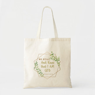 Be Still and Know that I AM God" Scripture Tote Bag