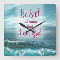 Be Still and know that I am God